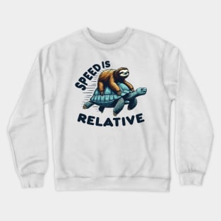 Funny Vintage Sloth Riding Tortoise Speed is Relative Crewneck Sweatshirt